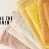 Guide to Selecting the Right Linen Fabric for Sewing